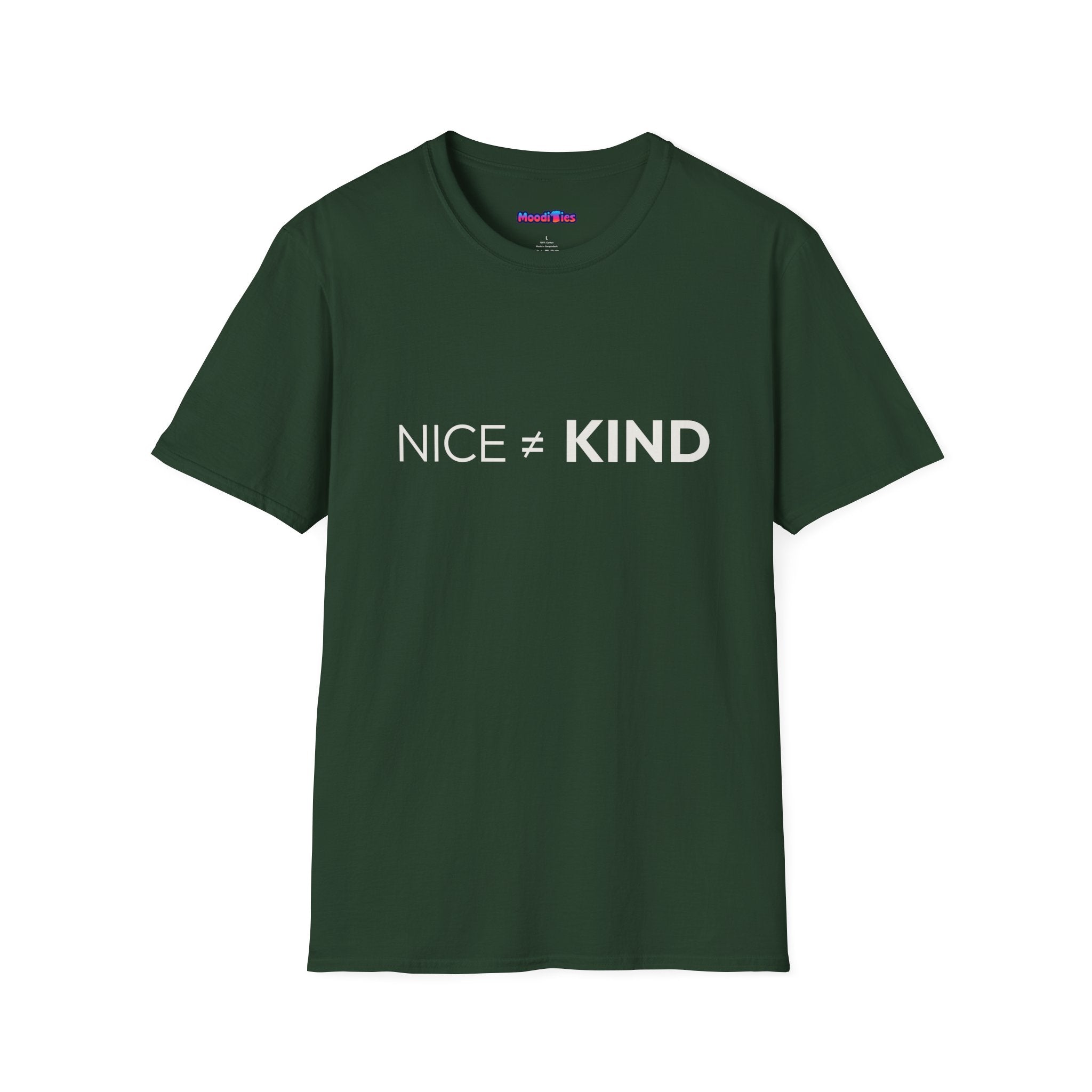 "Nice Not Equal To Kind" T-Shirt