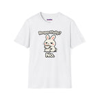 "Respectfully? No." Bunny Tea T-Shirt