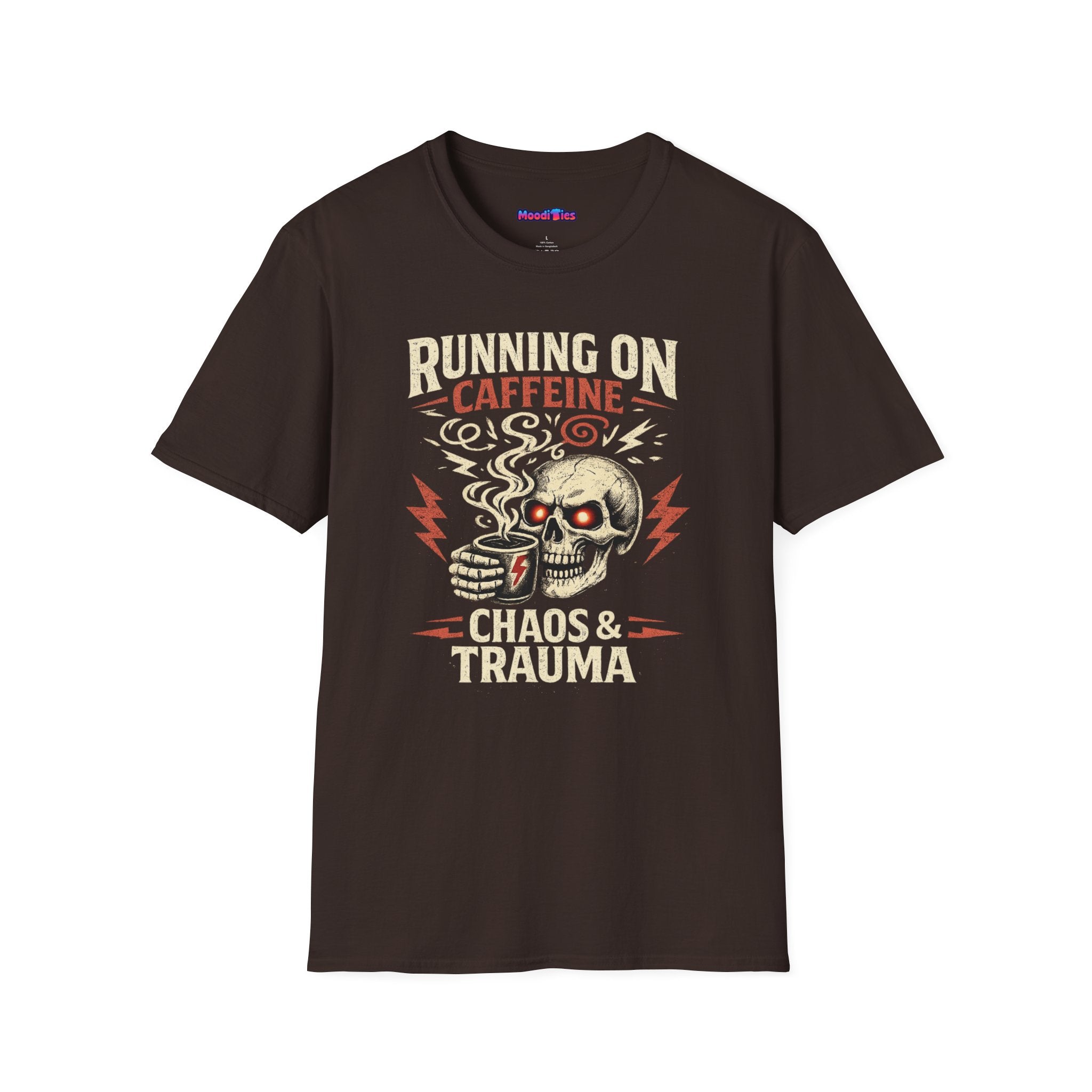 "Running on Caffeine, Chaos & Trauma" Skull Coffee T-Shirt