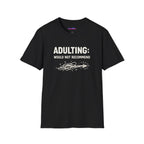"Adulting: Would Not Recommend" T-Shirt
