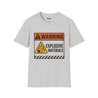 "Warning: Explosive Materials" Warning Sign T-Shirt