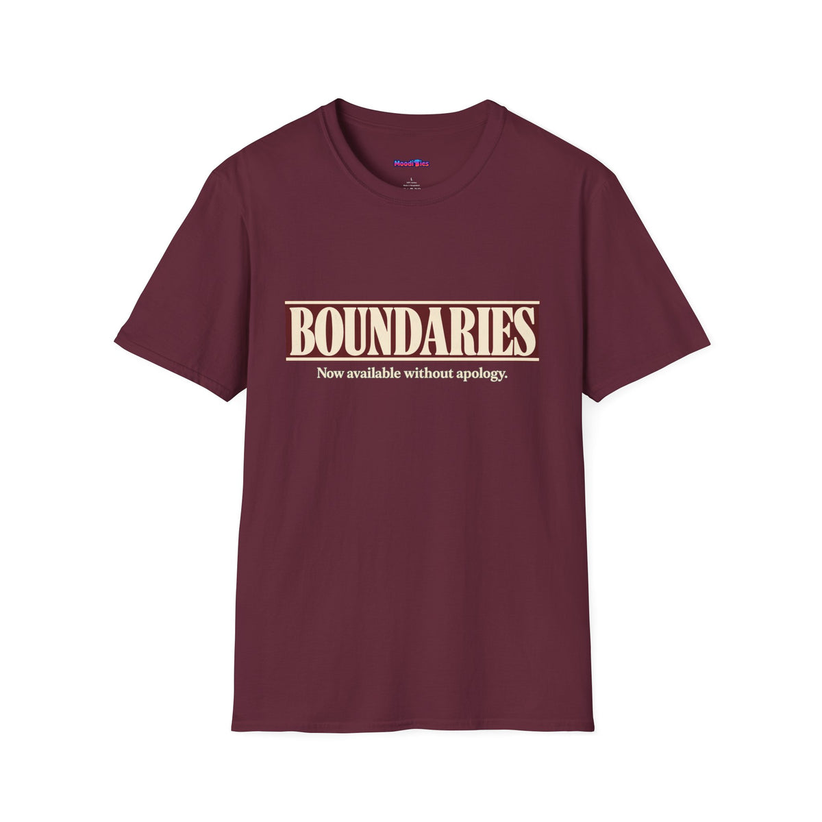 “Boundaries: Now Available Without Apology” T-Shirt
