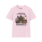 "I Prefer Animals. They Don't Ask Questions." Cozy at Home with Pets T-Shirt
