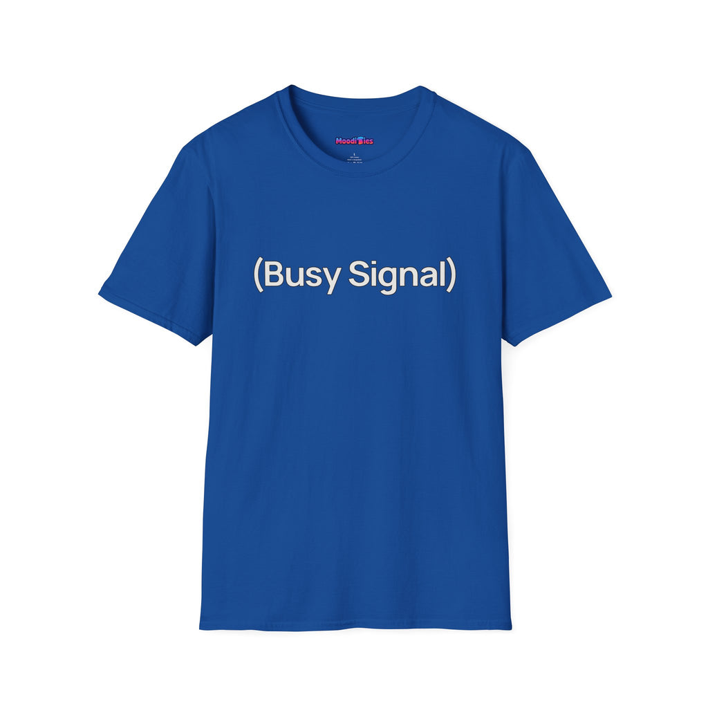 "(Busy Signal)" T-Shirt