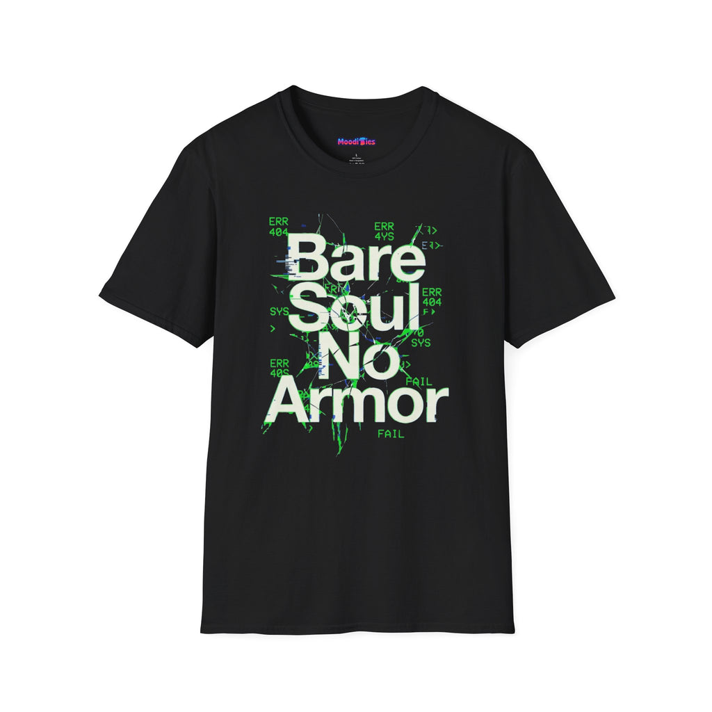"Bare Soul, No Armor" T-Shirt