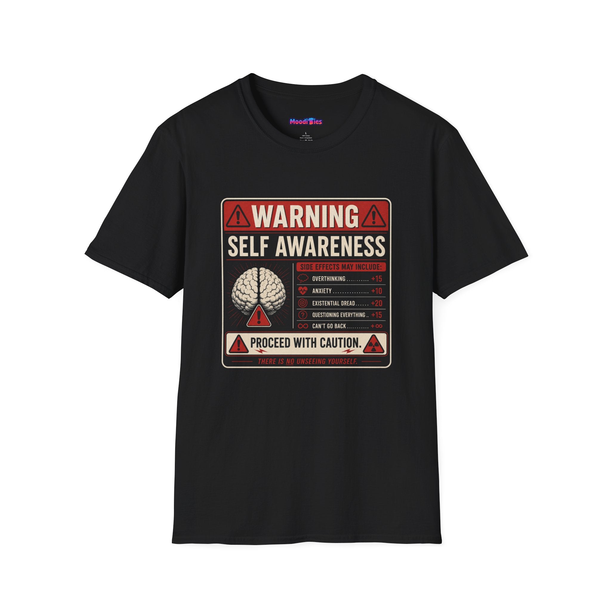"Warning: Self-Awareness ... Proceed with Caution" Warning Sign T-Shirt