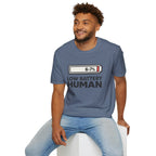 "Low Battery Human" T-Shirt