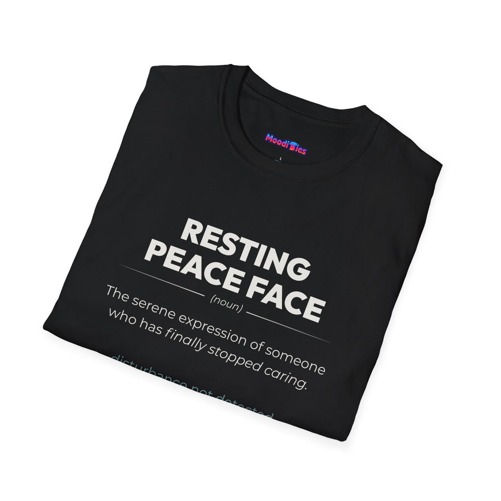 "Resting Peace Face" Definition T-Shirt