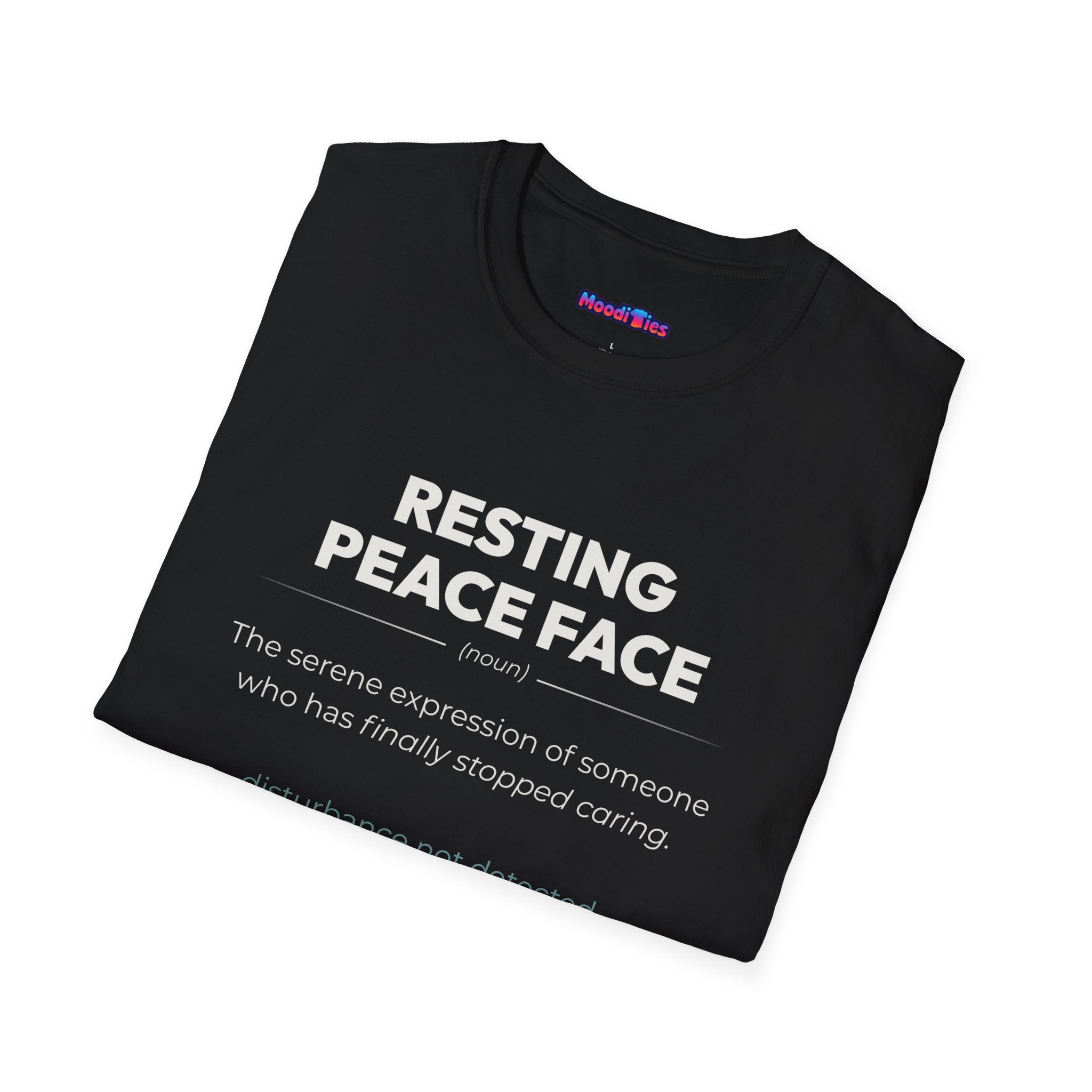 "Resting Peace Face" Definition T-Shirt