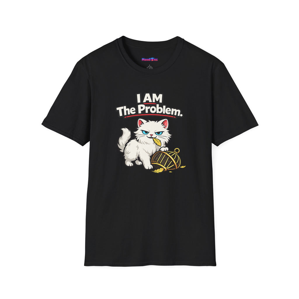 "I AM The Problem" Cat That Ate the Canary T-Shirt