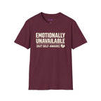 "Emotionally Unavailable (But Self-Aware)" T-Shirt