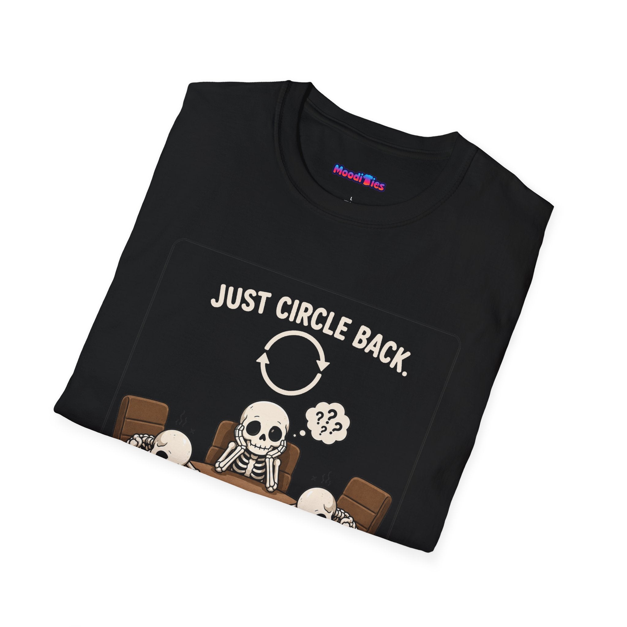 "Just Circle Back" Eternal Meeting T-Shirt