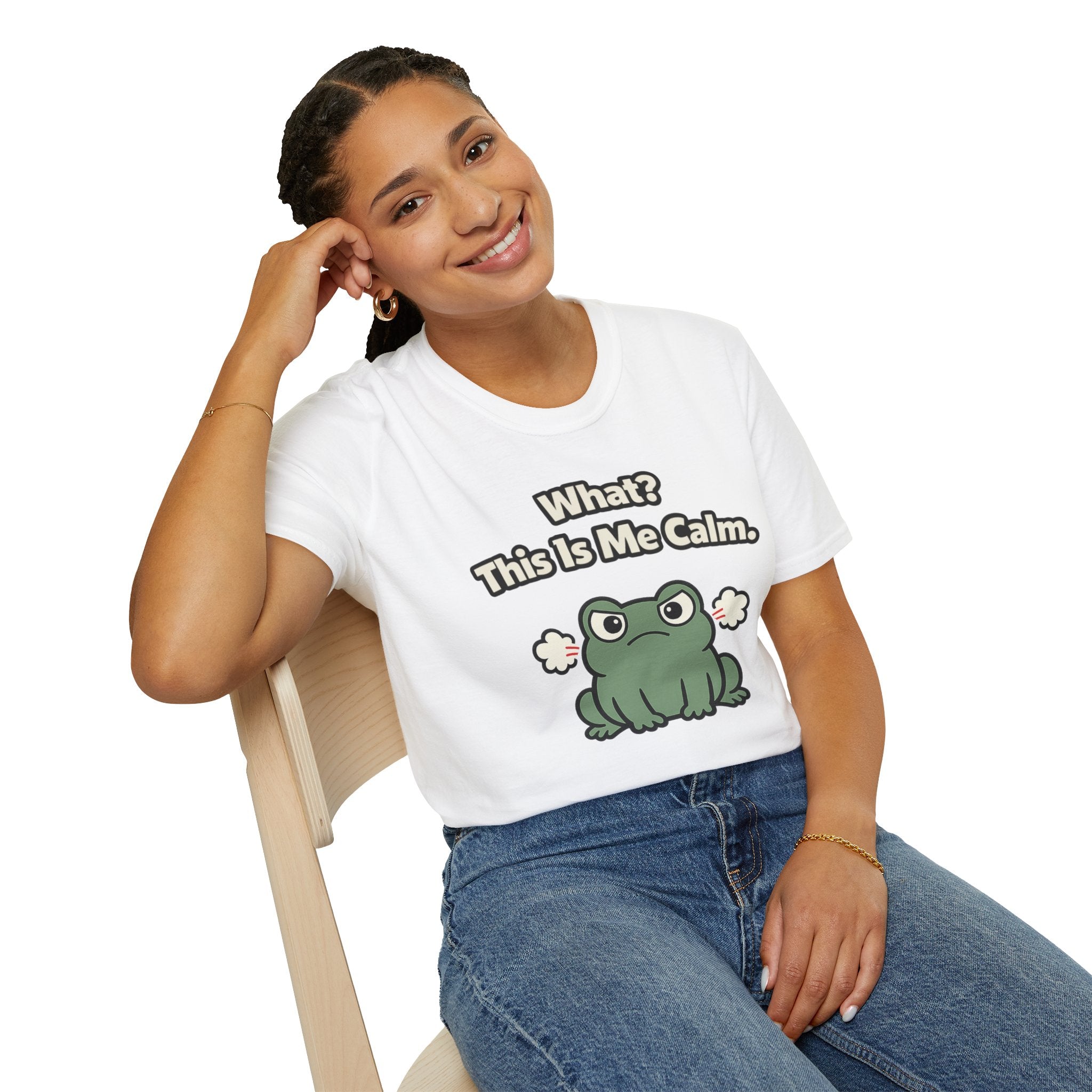 "What? This Is Me Calm." Cranky Frog T-Shirt