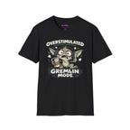 “Overstimulated Gremlin Mode” T-Shirt