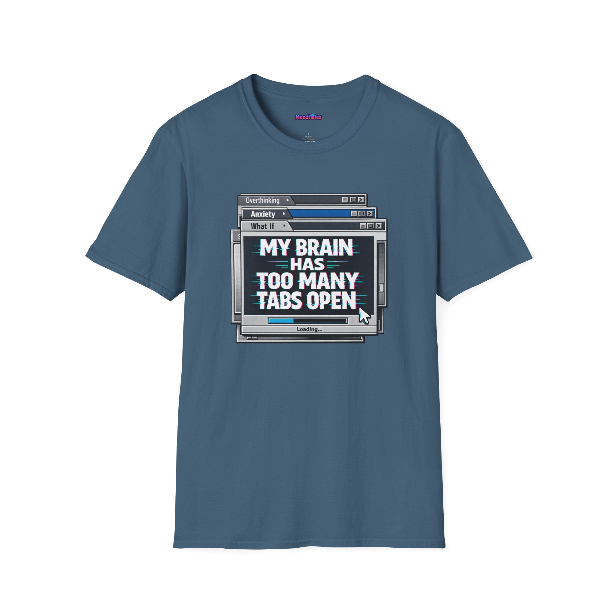"My Brain Has Too Many Tabs Open" T-Shirt