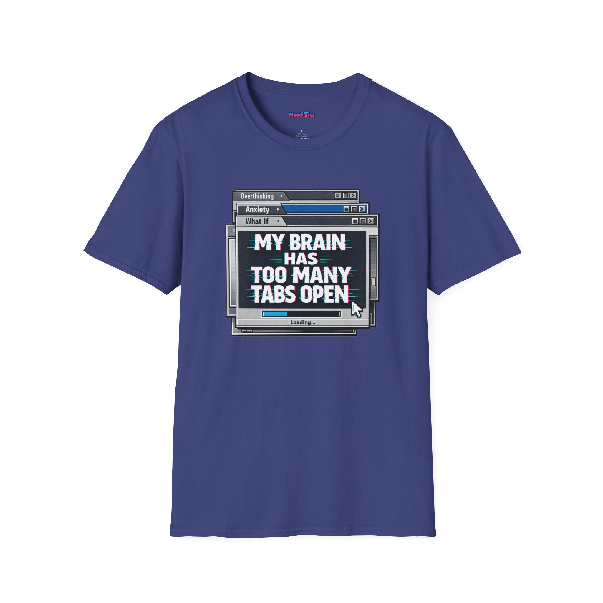 "My Brain Has Too Many Tabs Open" T-Shirt