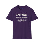 "Adulting: Would Not Recommend" T-Shirt