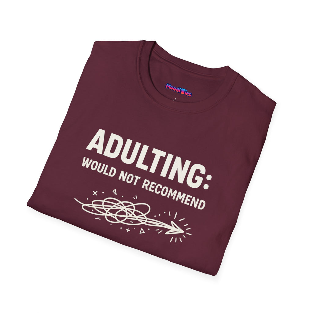 "Adulting: Would Not Recommend" T-Shirt
