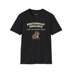 "Emotionally Available (For Capybaras Only)” Capybara T-Shirt