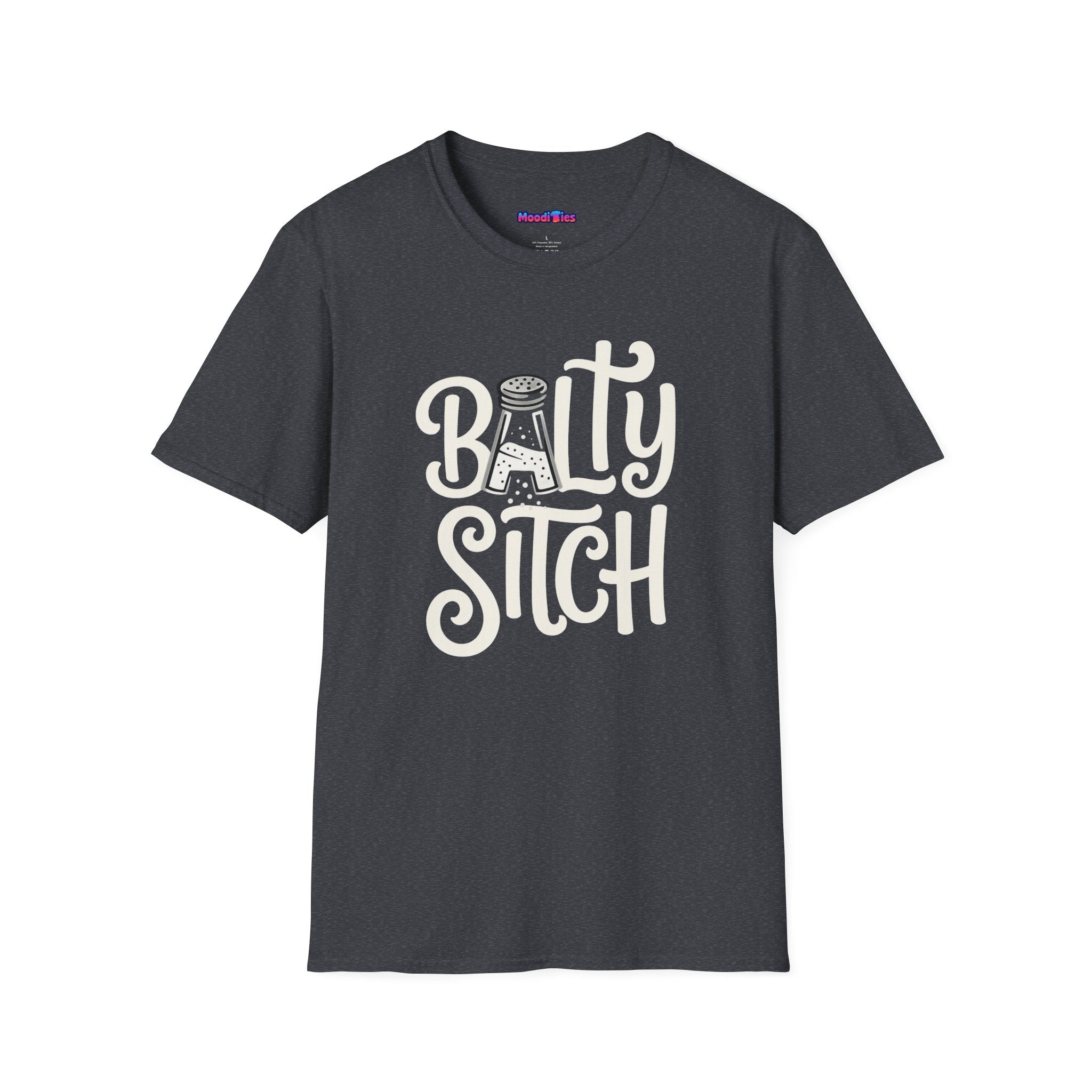 "Balty Sitch" Feeling Salty T-Shirt