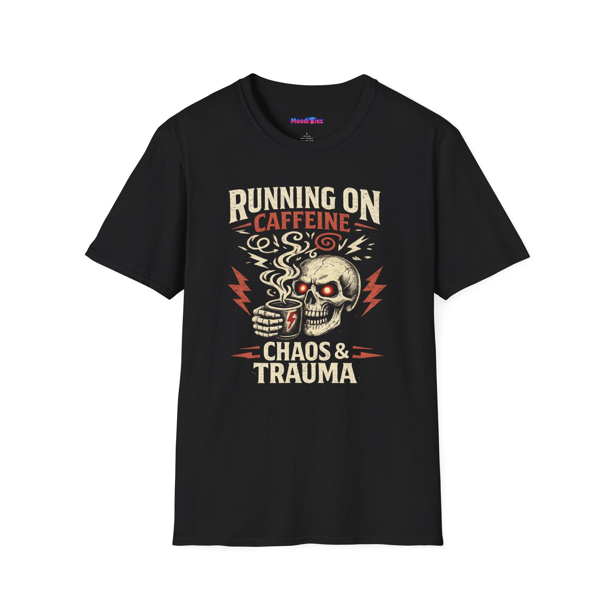 "Running on Caffeine, Chaos & Trauma" Skull Coffee T-Shirt