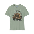 "I Prefer Animals. They Don't Ask Questions." Cozy at Home with Pets T-Shirt