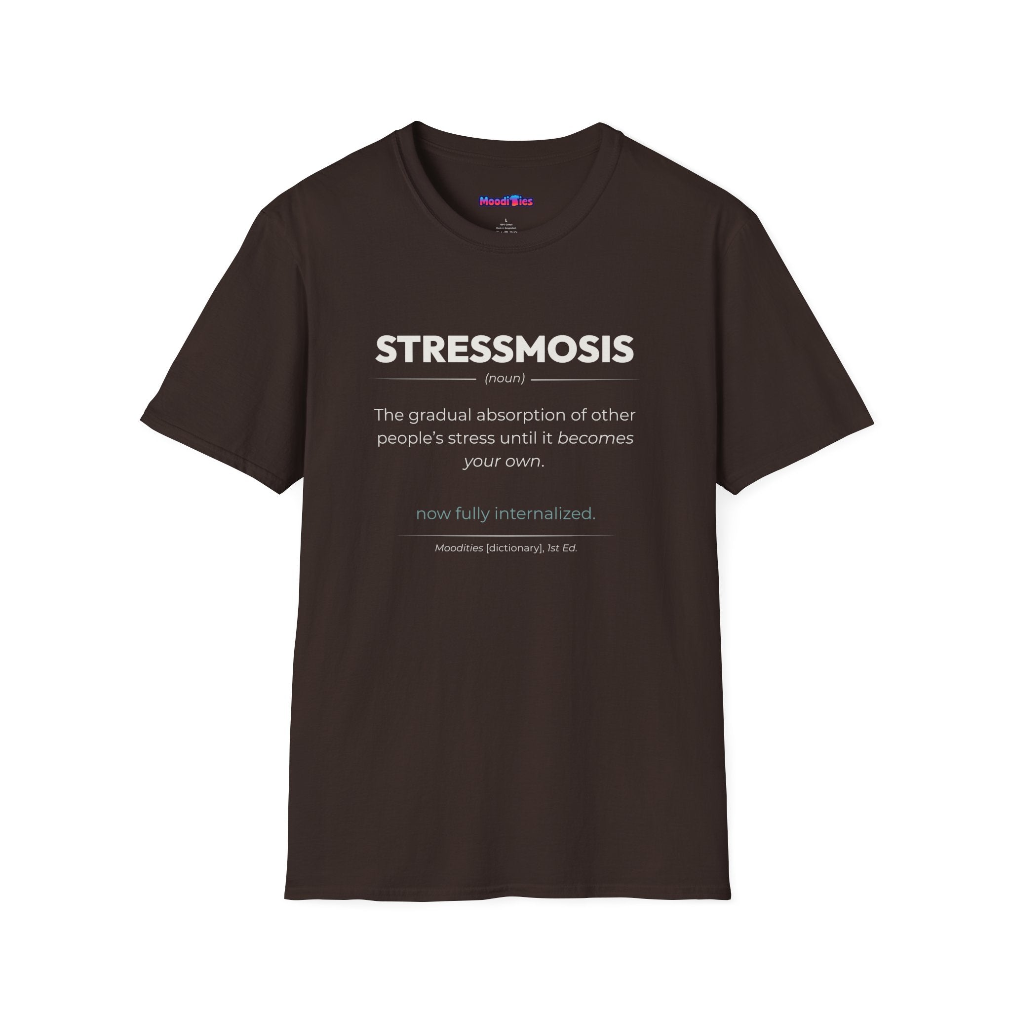 Dictionary entry-style text featuring the word "Stressmosis " with its definition and humorous tagline in a clean modern font.