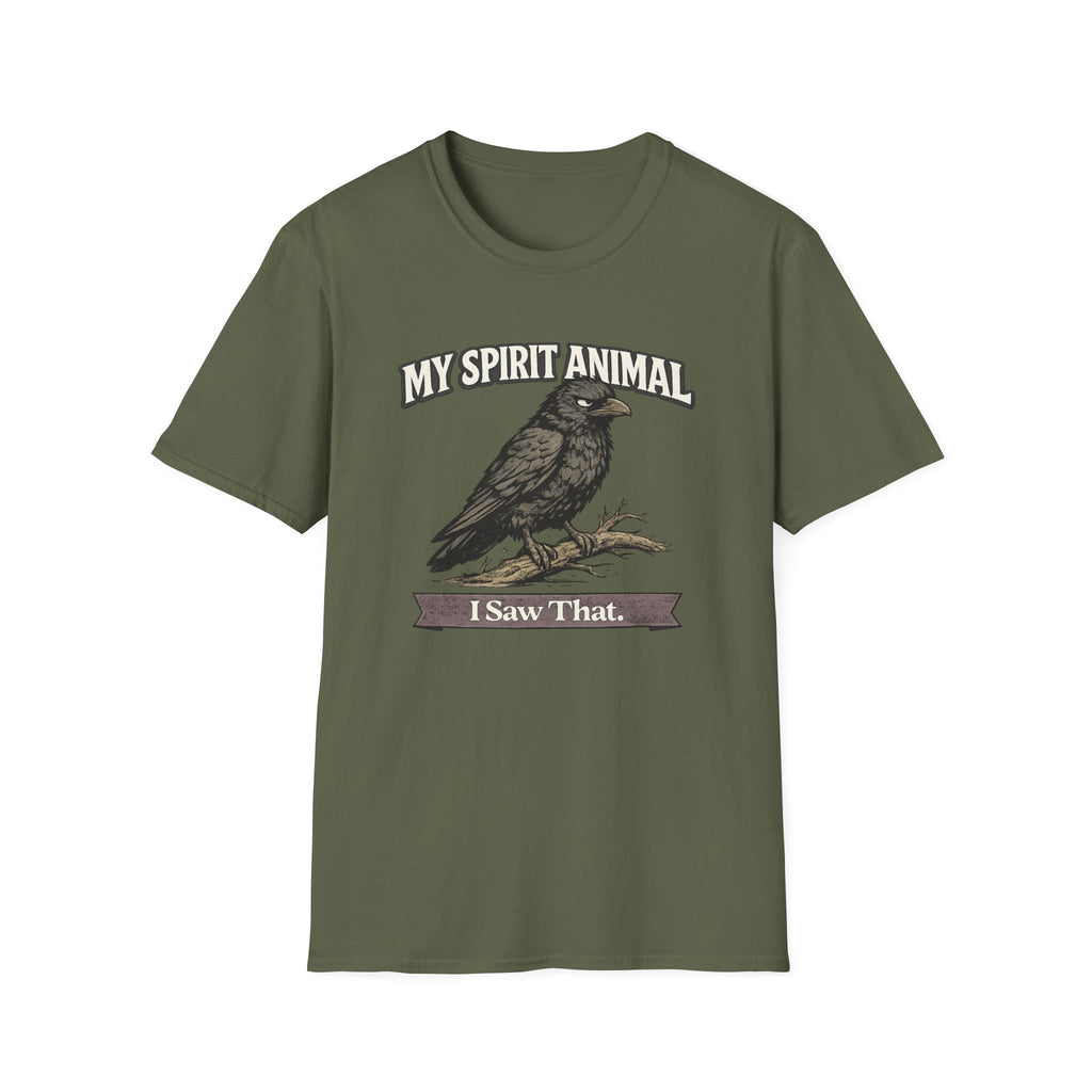 "My Spirit Animal: Crow (I Saw That)" T-Shirt