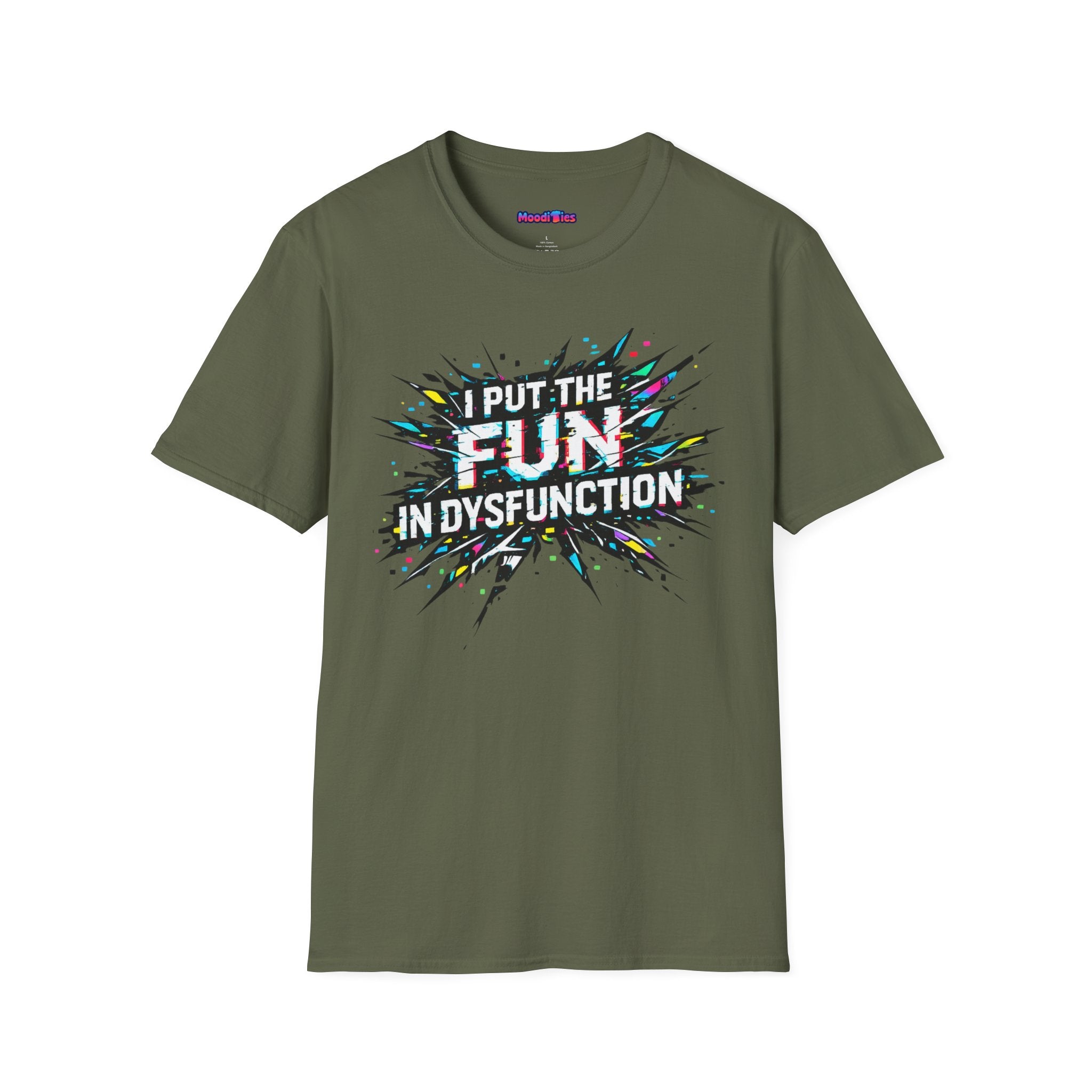 "I Put the Fun in Dysfunction" T-Shirt