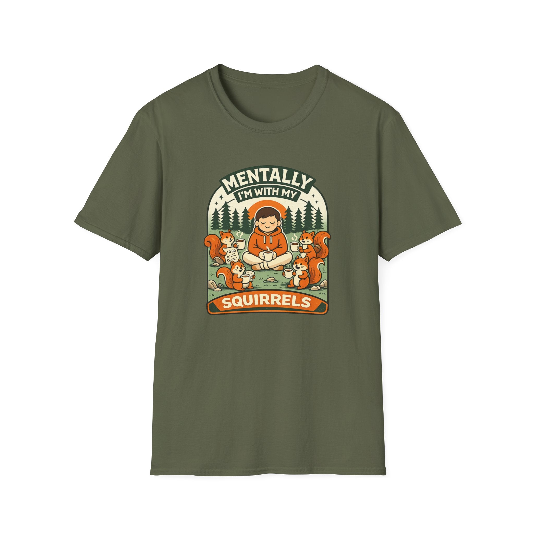 "Mentally, I'm With My Squirrels" T-Shirt