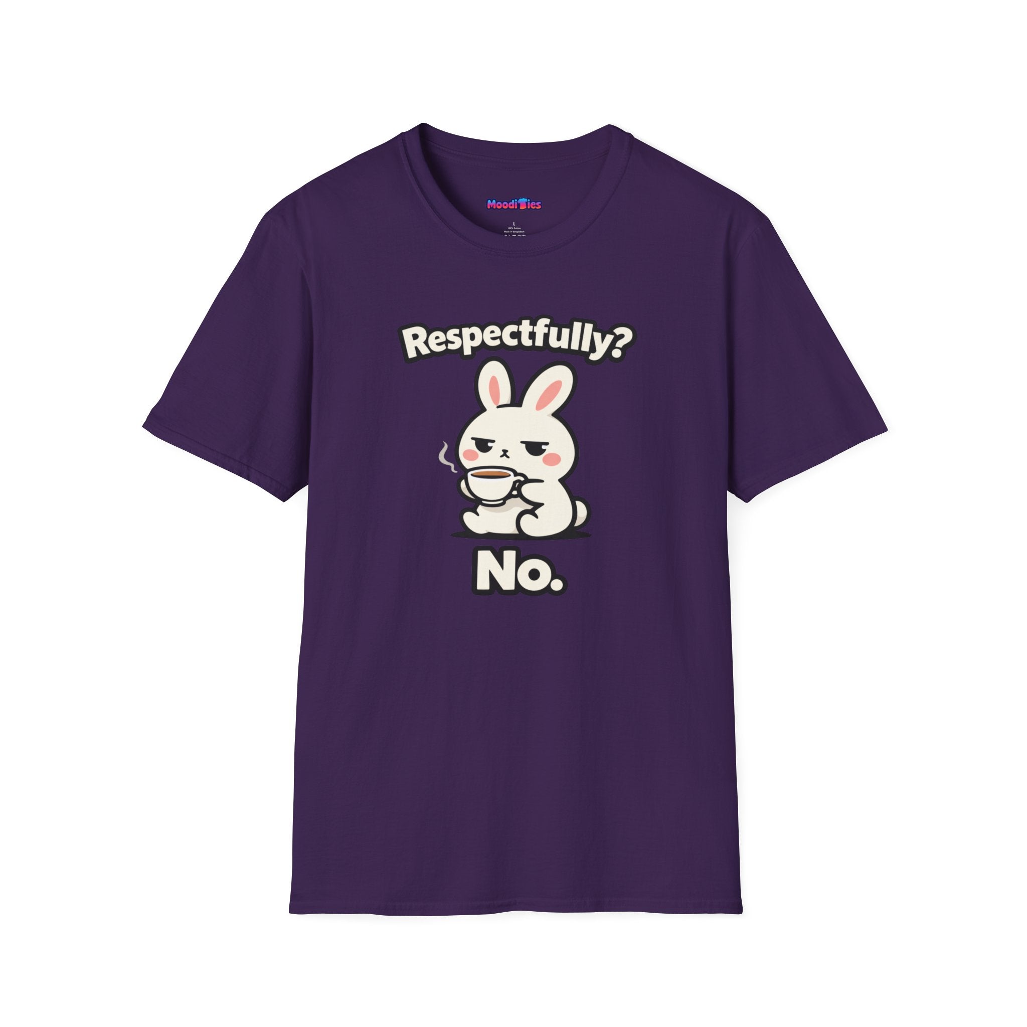 "Respectfully? No." Bunny Tea T-Shirt