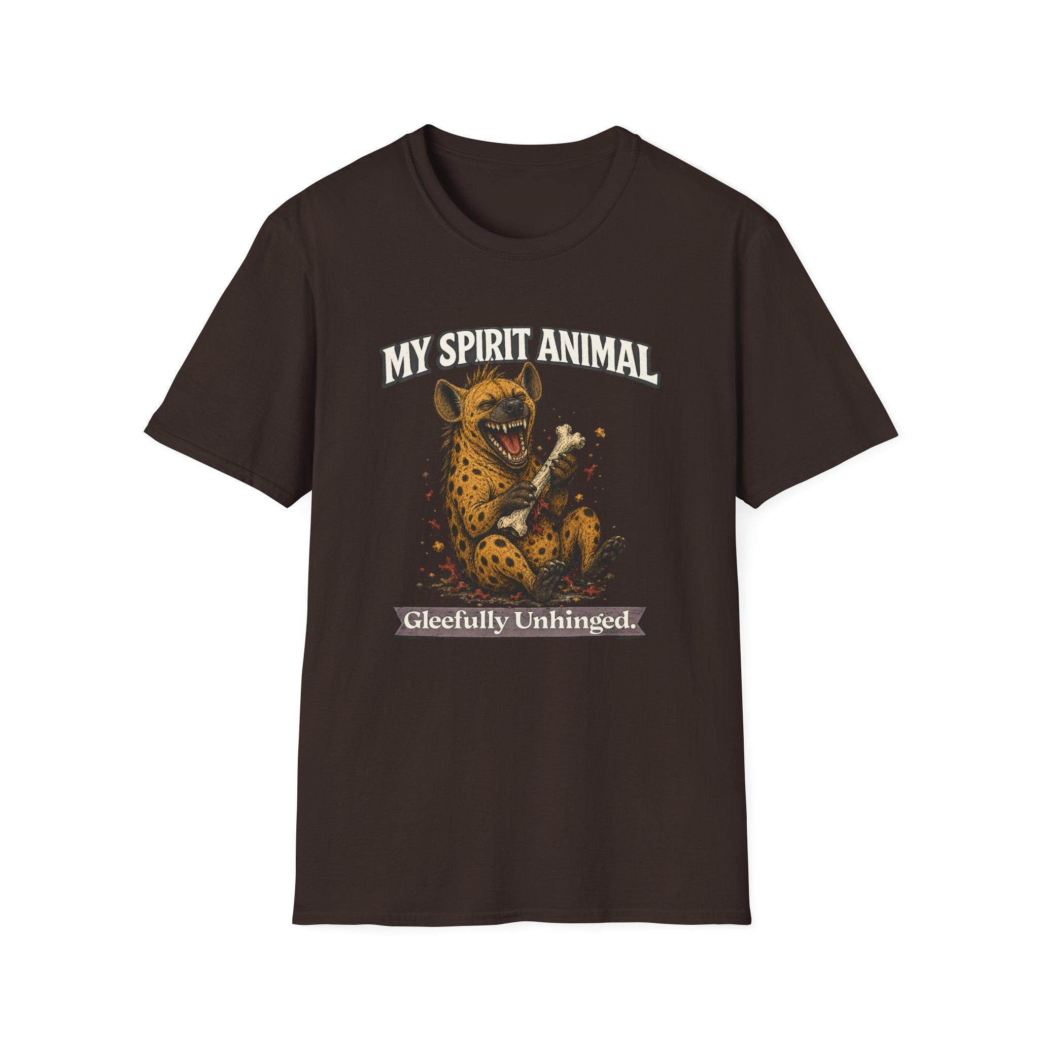 "My Spirit Animal: Hyena (Gleefully Unhinged)" T-Shirt