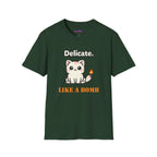 "Delicate. Like a Bomb." Cat T-Shirt