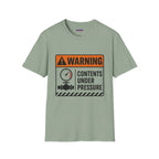 "Warning: Contents Under Pressure" Warning Sign T-Shirt