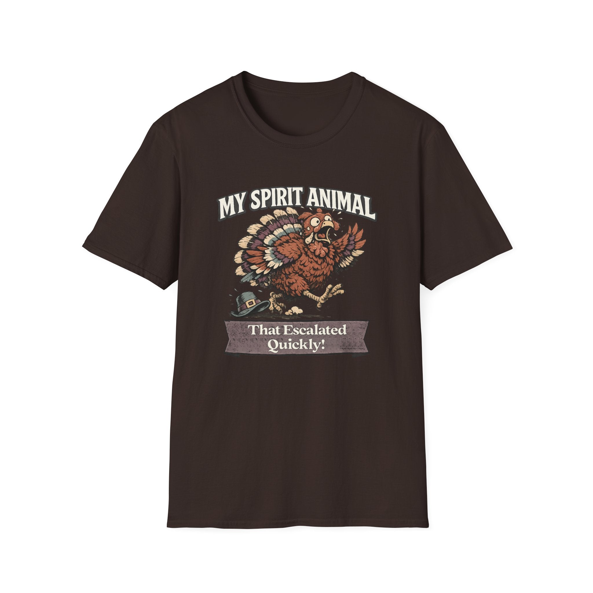 "My Spirit Animal: Turkey (That Escalated Quickly)" T-Shirt
