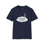 "Too Tired To Care" Thought Bubble T-Shirt