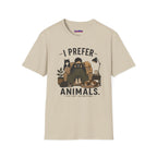 "I Prefer Animals. They Don't Ask Questions." Cozy at Home with Pets T-Shirt