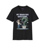 “My Brain Has Questions” Mystery Plant T-Shirt