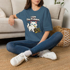 "I AM The Problem" Cat That Ate the Canary T-Shirt
