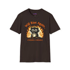 "Will Rise Again (Gimme a minute)" Burning Phoenix T-Shirt