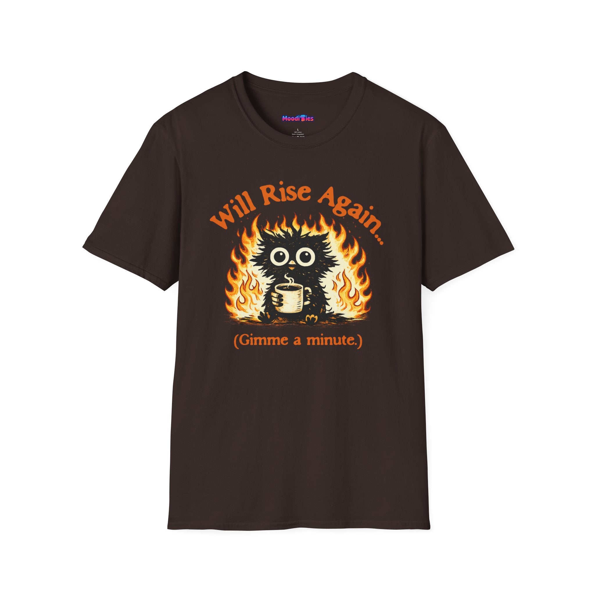 "Will Rise Again (Gimme a minute)" Burning Phoenix T-Shirt
