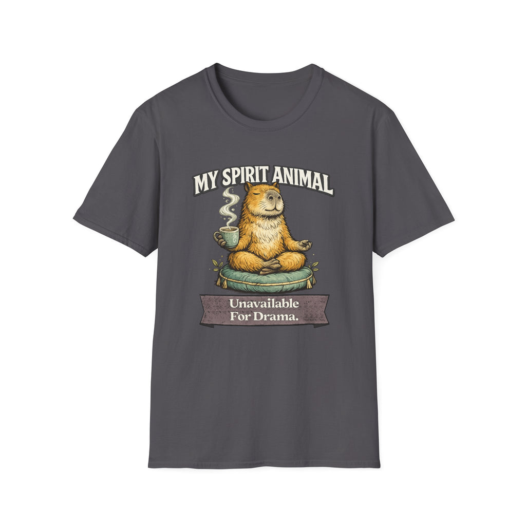 "My Spirit Animal: Capybara (Unavailable For Drama)" T-Shirt