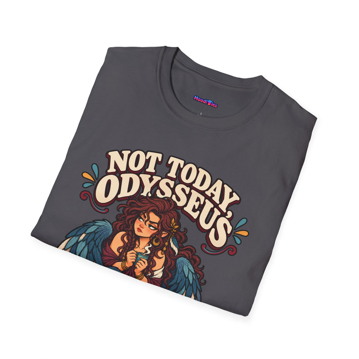 "Not Today, Odysseus" Siren with Coffee T-Shirt