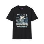 "Overthinking the Tutorial" Gamer Graphic T‑Shirt
