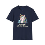 "Therapy? I Prefer Chaos." Unicorn T-Shirt