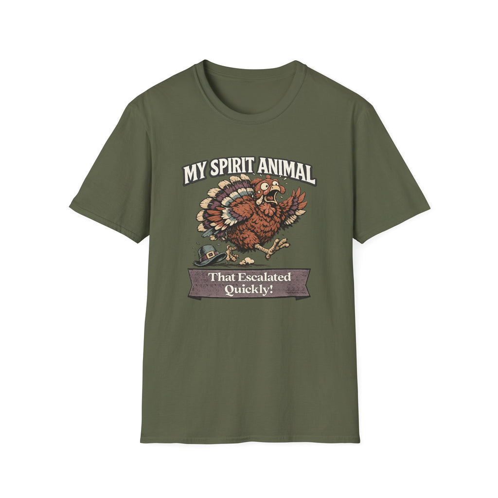 "My Spirit Animal: Turkey (That Escalated Quickly)" T-Shirt