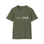 "Nice Not Equal To Kind" T-Shirt