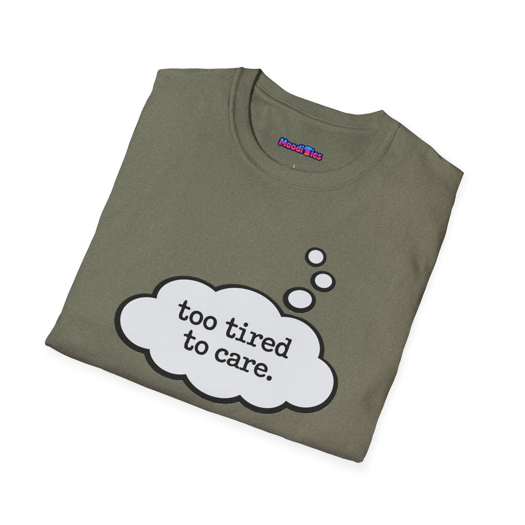 "Too Tired To Care" Thought Bubble T-Shirt