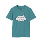 "Too Tired To Care" Thought Bubble T-Shirt
