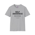 "Self-Awareness: Ruining Perfectly Good Delusions Since Therapy" T-Shirt